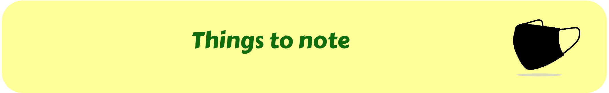 Things to note