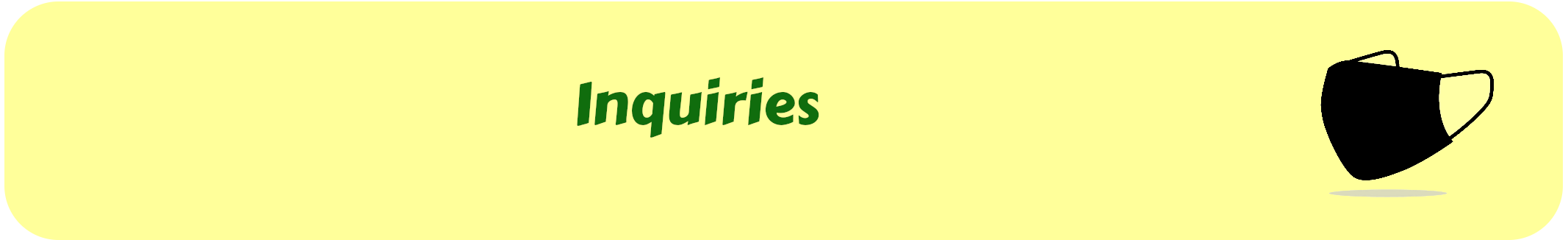 inquiries
